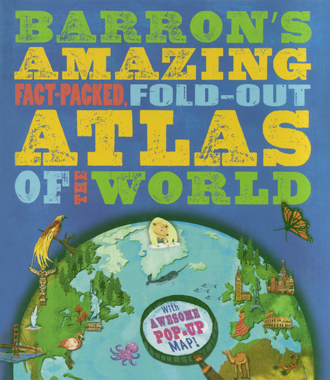 Amazing Fact-Packed Fold-Out Atlas of the World