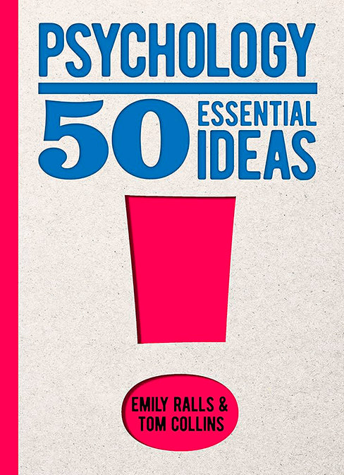 Psychology 50 Essential Ideas