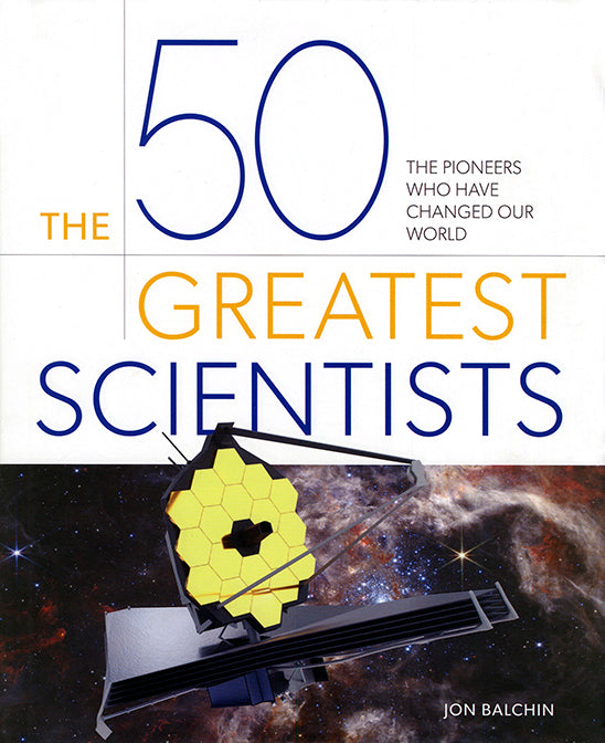 The 50 Greatest Scientists