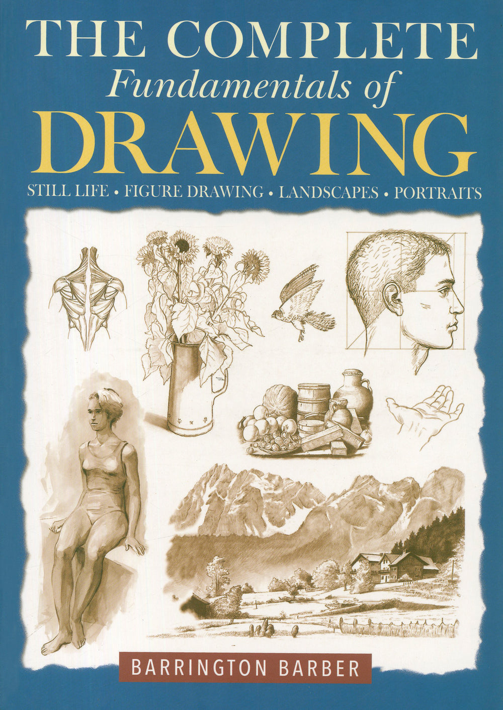 The Complete Fundamentals of Drawing