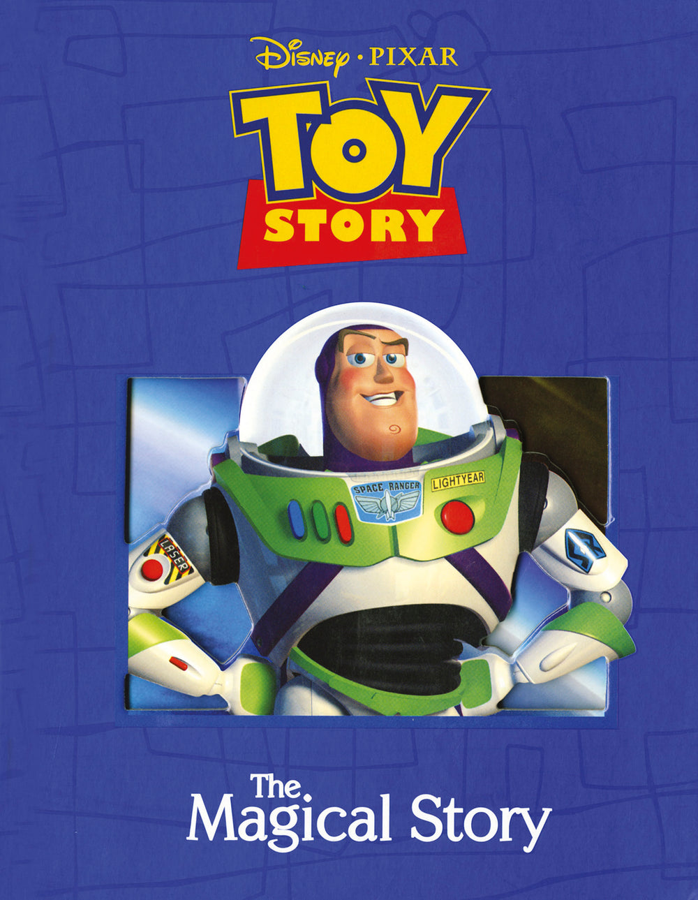 Disney Pixar Toy Story The Magical Story