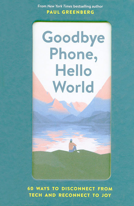 Goodbye Phone, Hello World