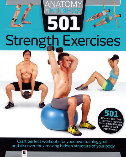 Anatomy of Fitness 501 Strength Exercises