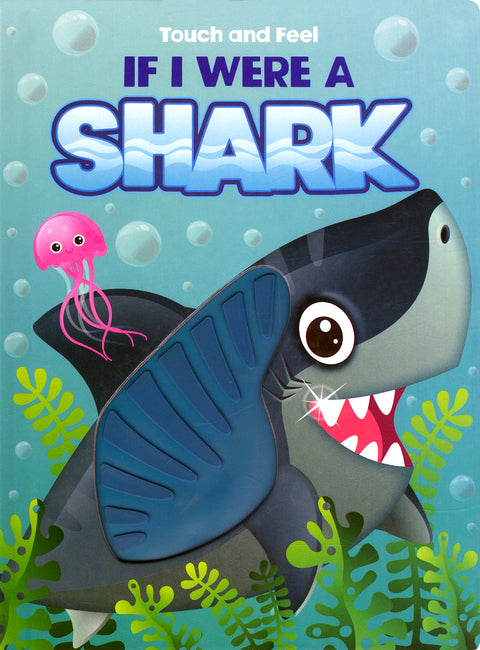Touch and Feel If I Were a Shark