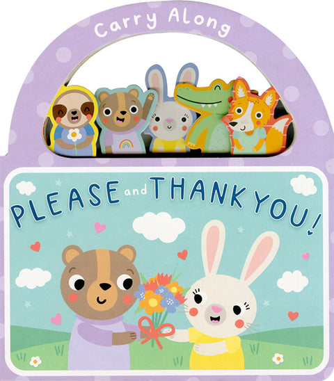 Carry Along Please and Thank You