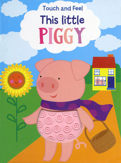 This Little Piggy Touch and Feel