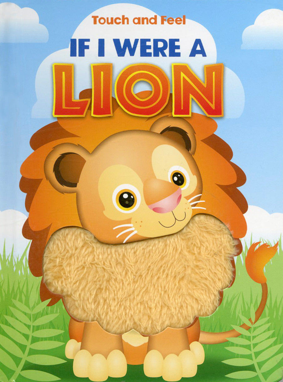 If I Were a Lion Touch and Feel