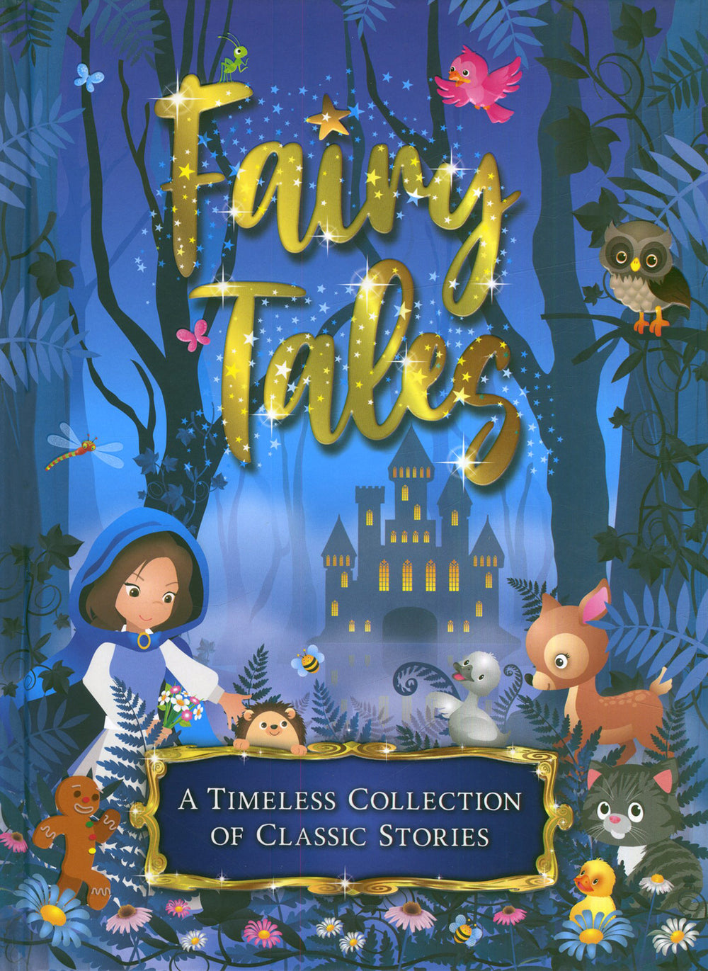 Fairy Tales: A Timeless Collection of Classic Stories