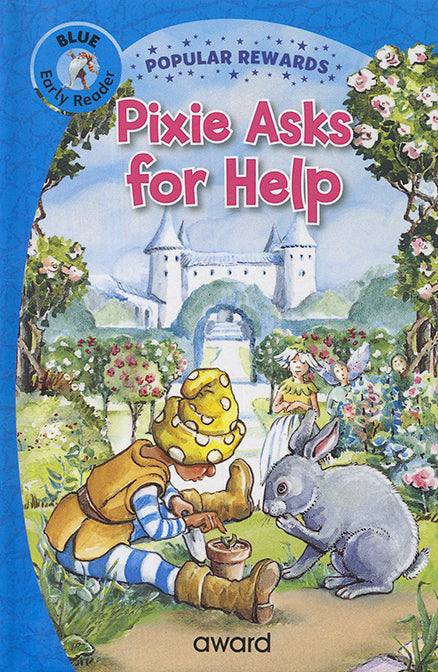 Early Reader Pixie Asks for Help (Blue)