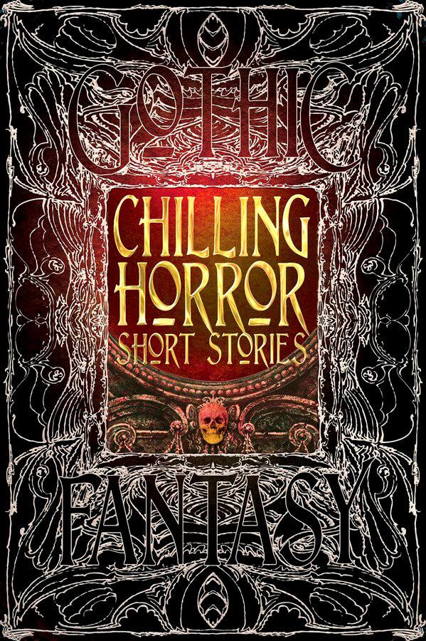 Gothic Fantasy Chilling Horror Short Stories