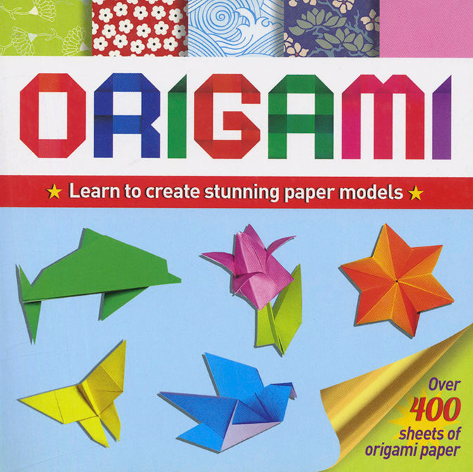 Origami: Learn to Create Stunning Paper Models