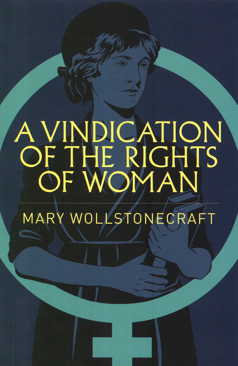 A Vindication of the Rights of Woman