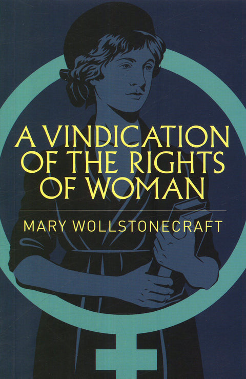 A Vindication of the Rights of Woman