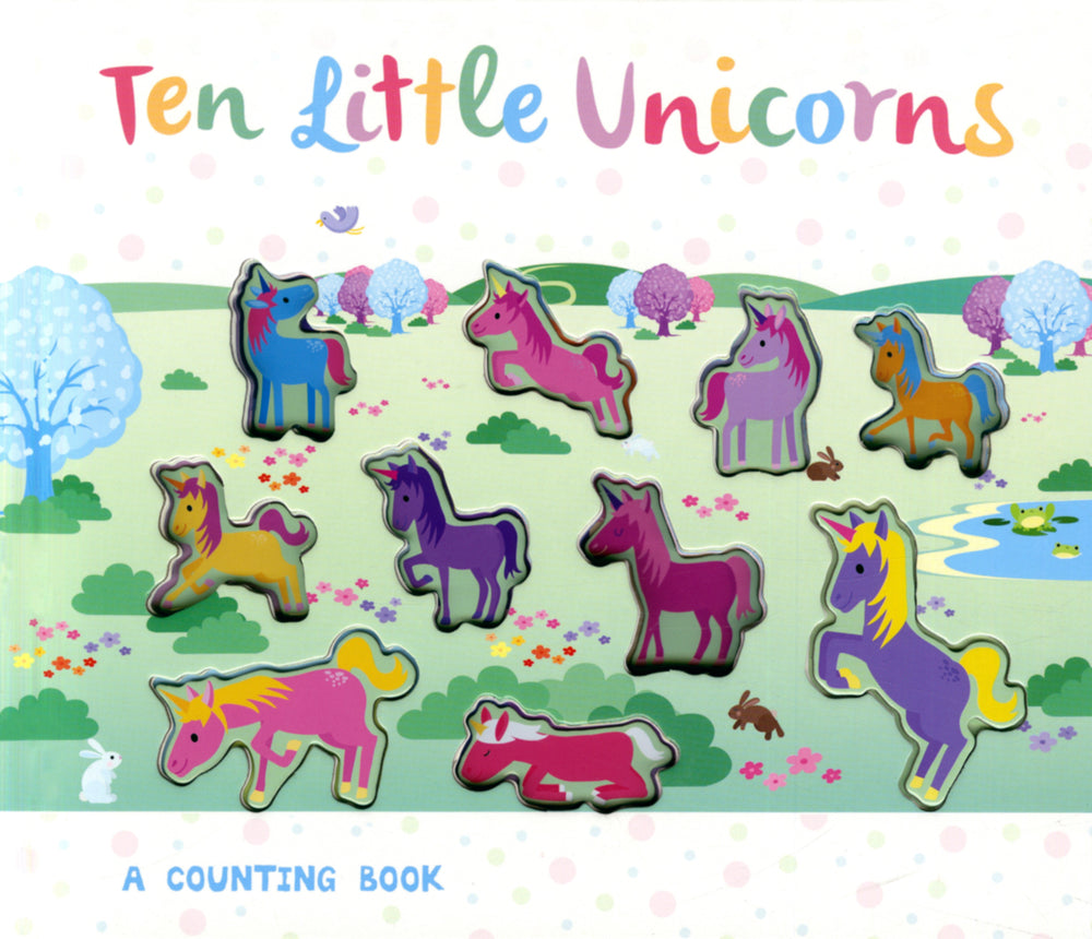 Ten Little Unicorns A Counting Book
