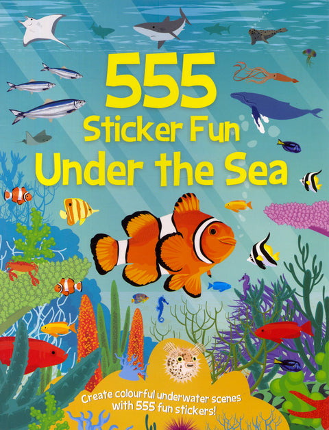 555 Sticker Fun Under the Sea