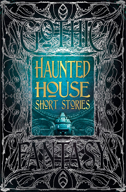 Gothic Fantasy Haunted House Short Stories