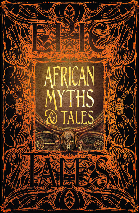 Epic Tales African Myths & Tales