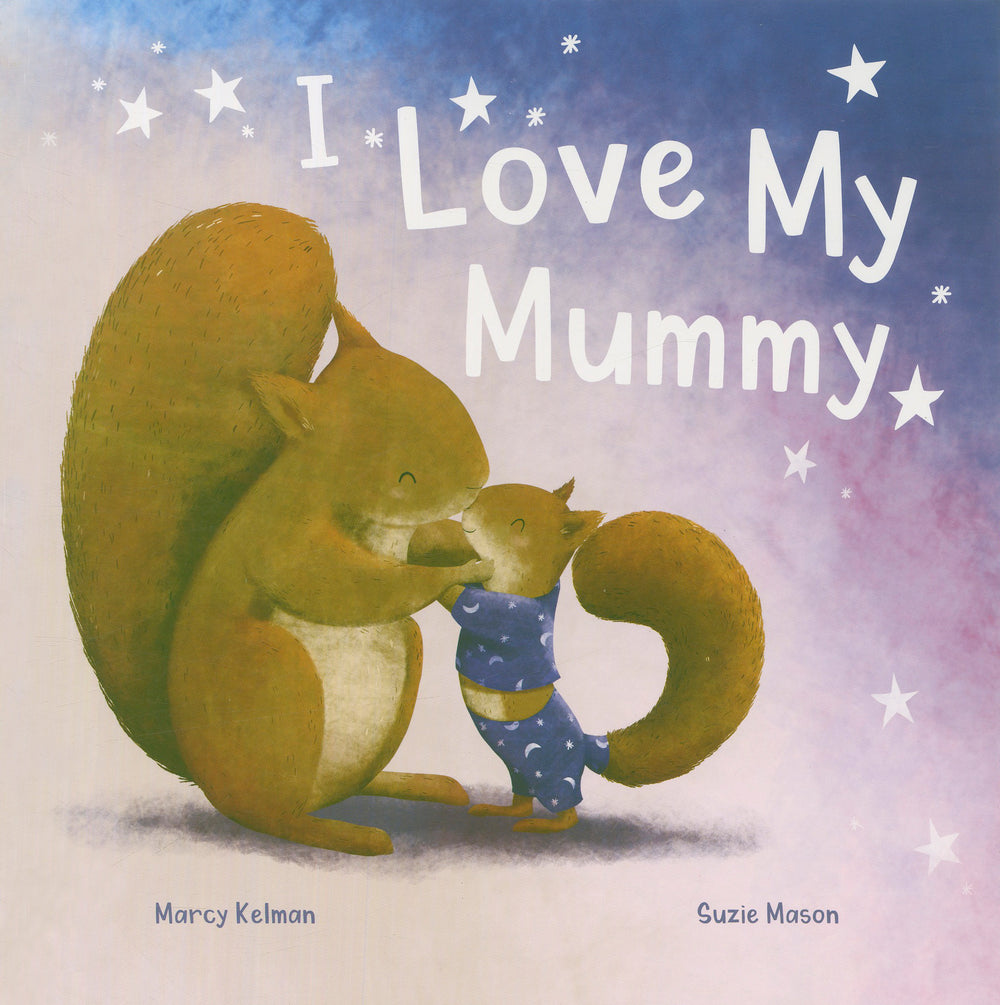I Love My Mummy