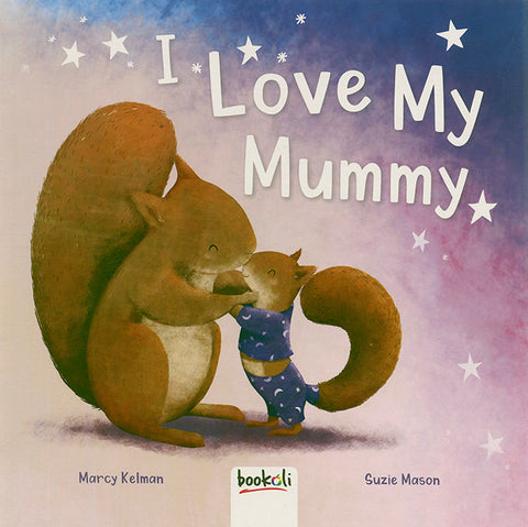 I Love My Mummy