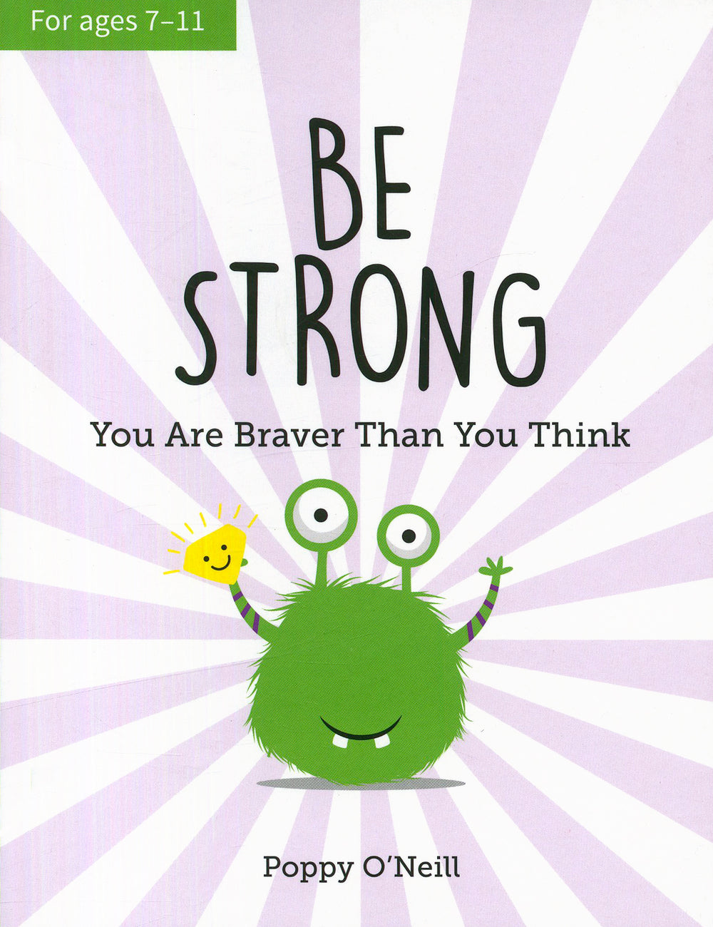 Be Strong: You Are Braver Than You Think