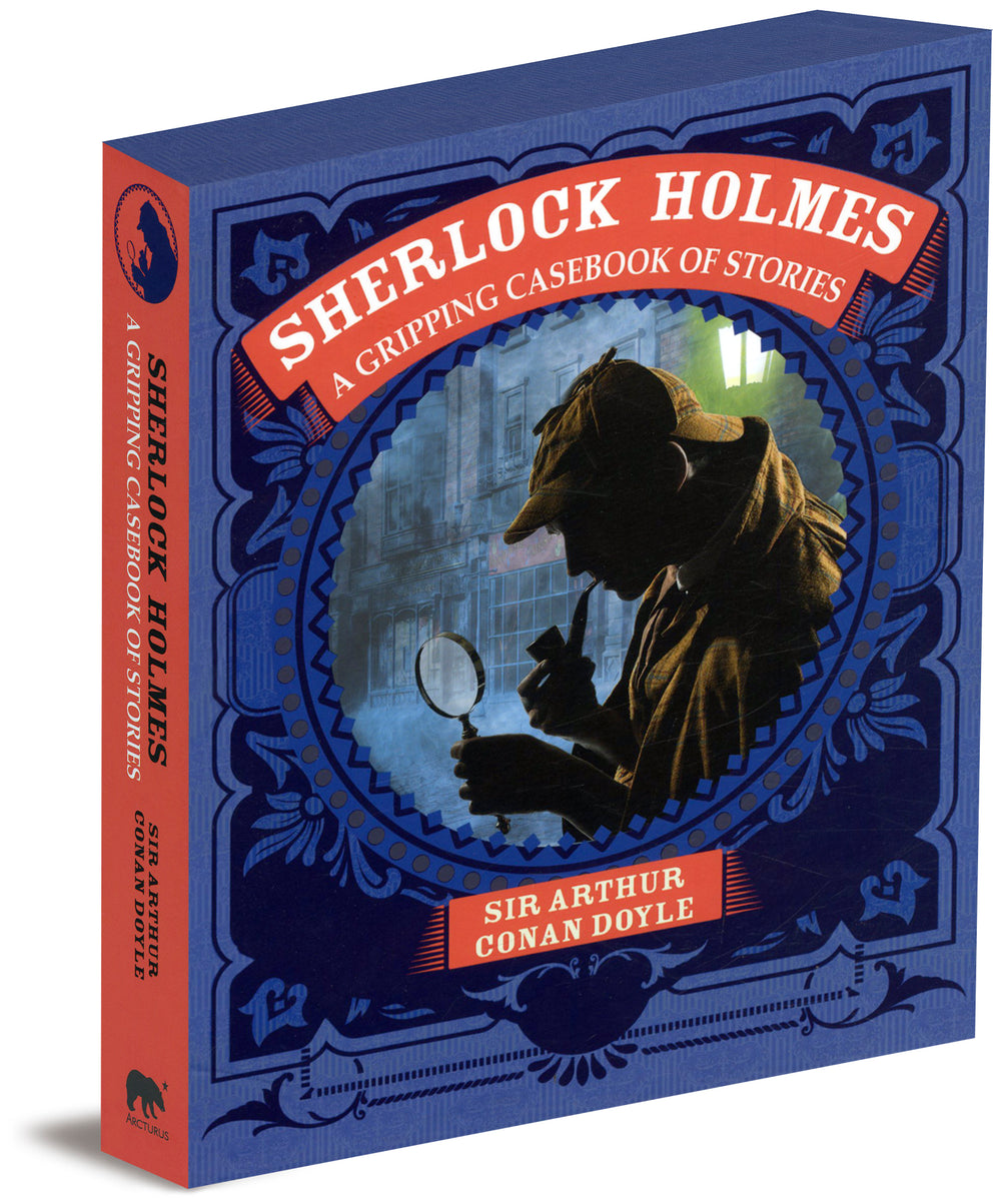 Sherlock Holmes A Gripping Casebook of Stories