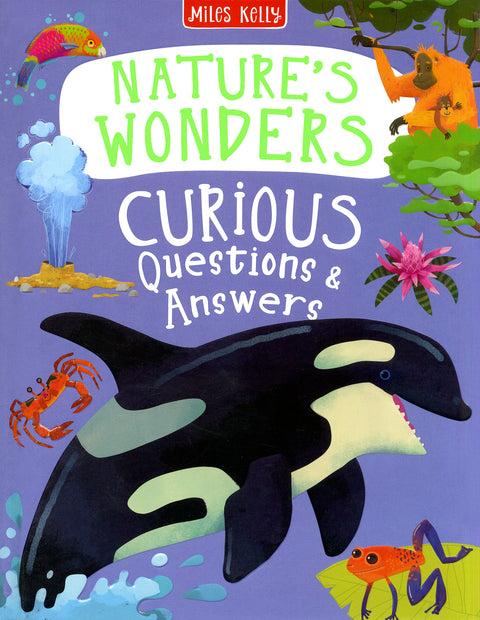 Nature`s Wonders Curious Questions & Answers