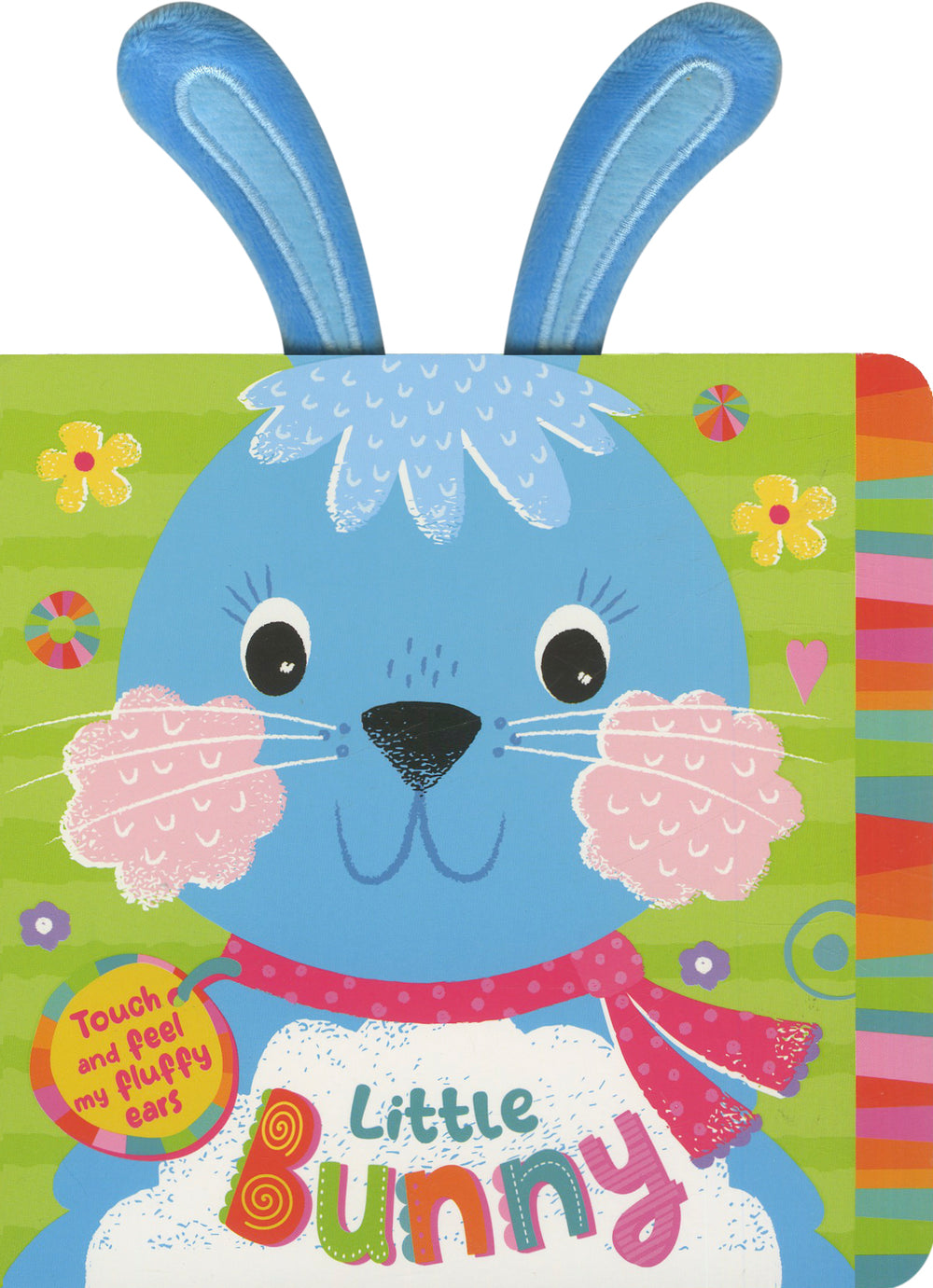 Little Bunny: Touch and Feel