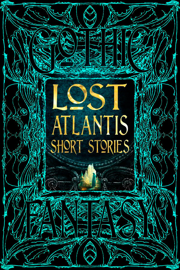 Gothic Fantasy Lost Atlantis Short Stories
