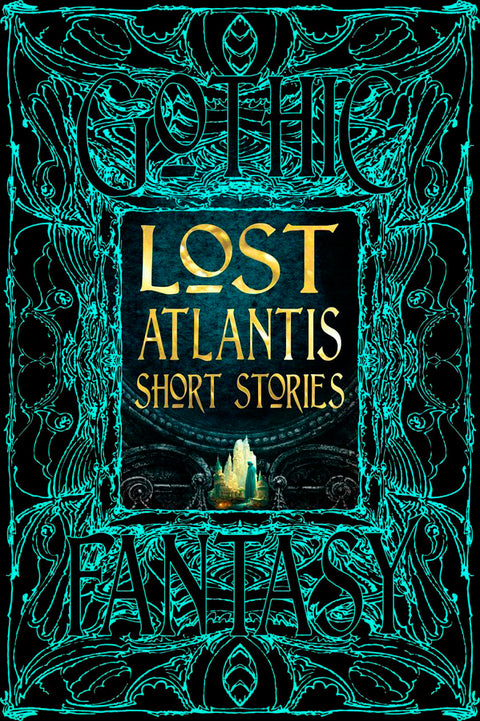 Gothic Fantasy Lost Atlantis Short Stories