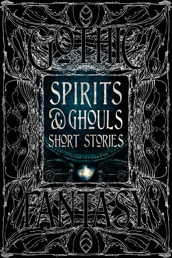 Gothic Fantasy Spirits & Ghouls Short Stories