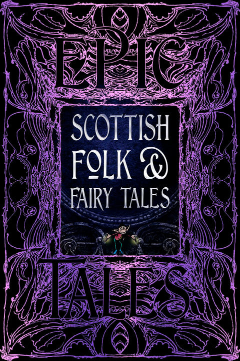 Epic Tales Scottish Folk & Fairy Tales