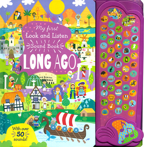 My First Look and Listen Sound Book Long Ago