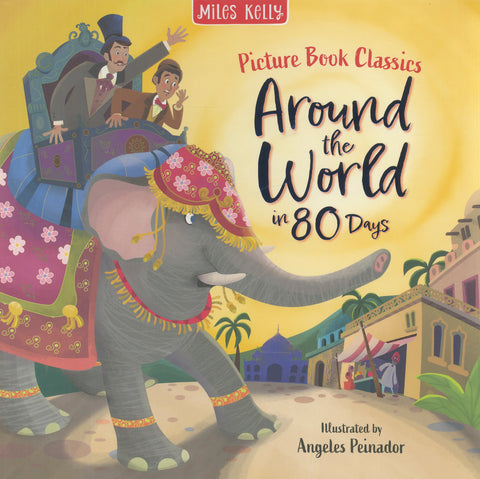 Picture Book Classics: Around the World in 80 Days