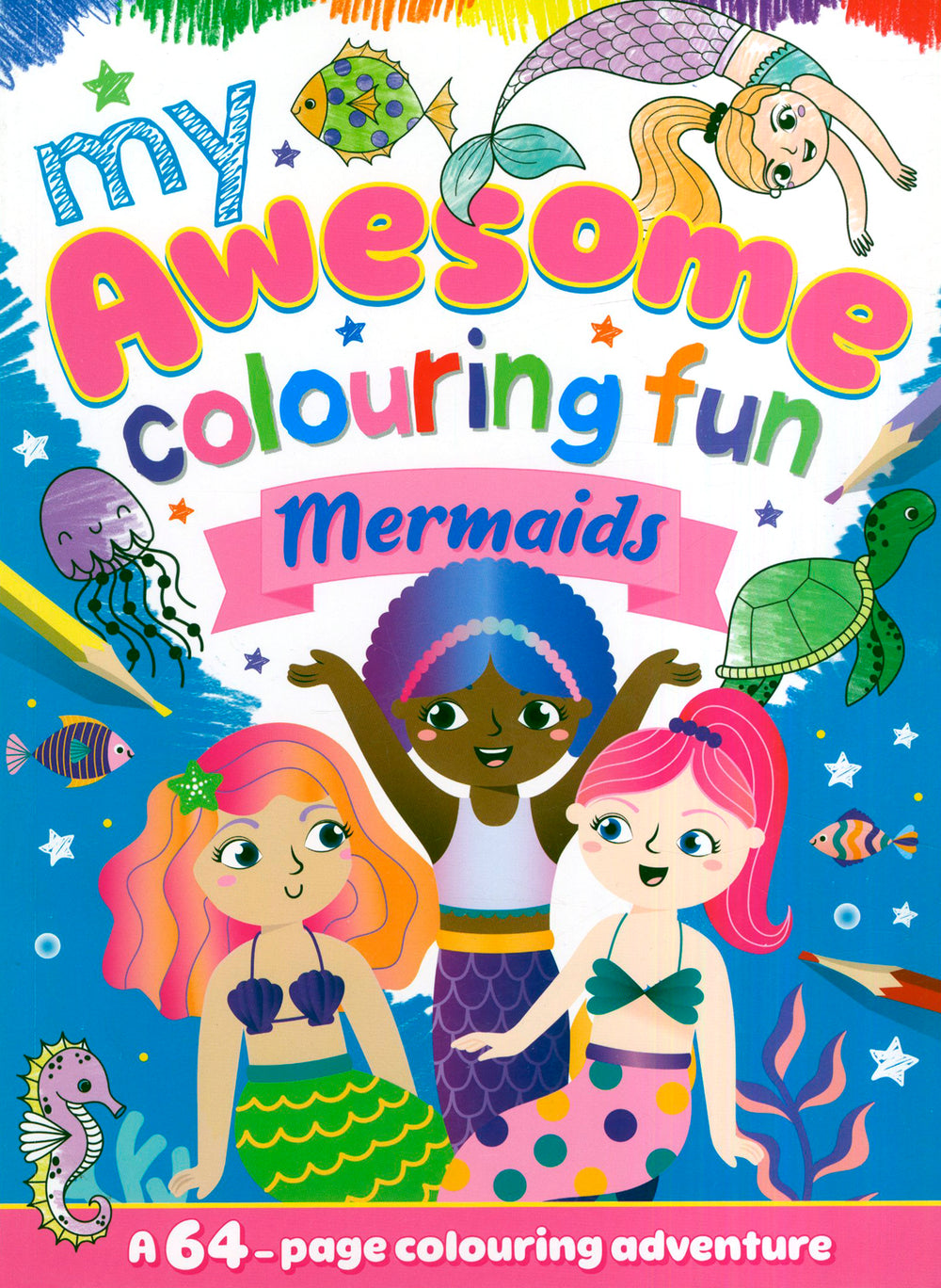 My Awesome Colouring Fun Mermaids