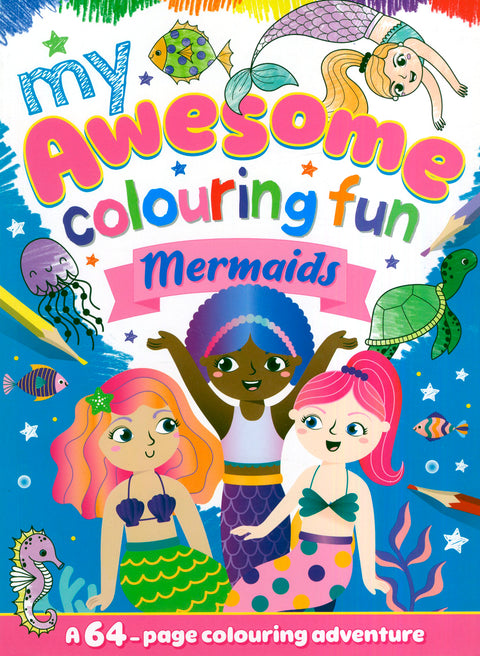My Awesome Colouring Fun Mermaids