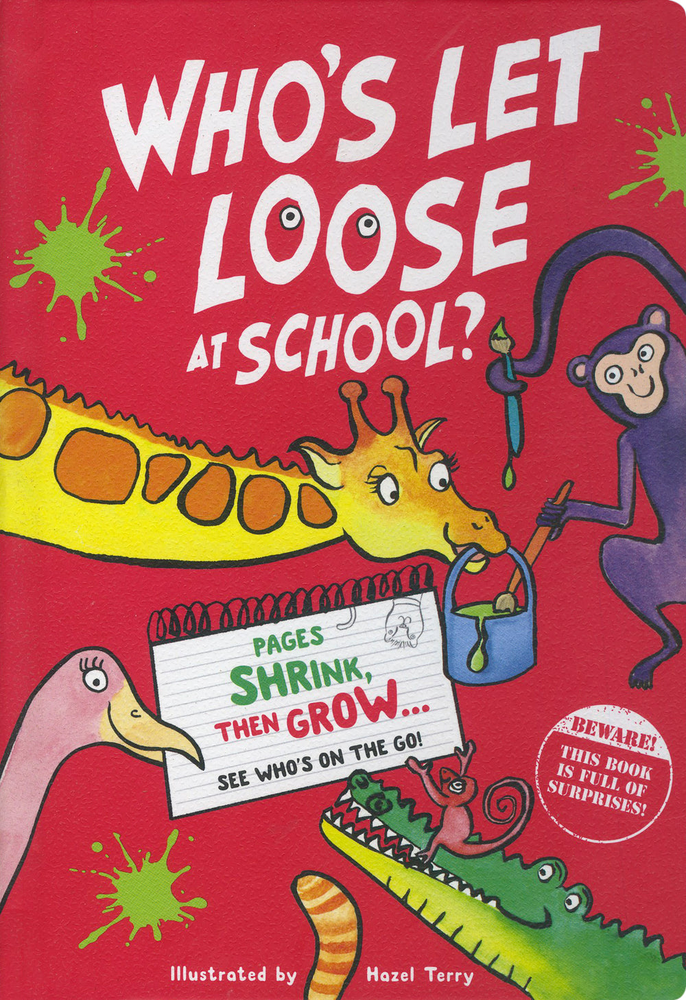 Who`s Let Loose at School?
