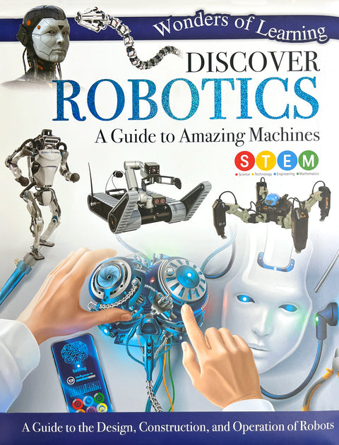 Discover Robotics: A Guide to Amazing Machines
