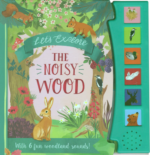 Let`s Explore The Noisy Wood
