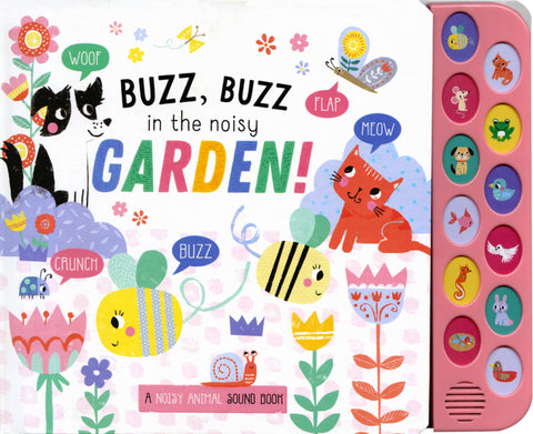 Buzz, Buzz in the Noisy Garden