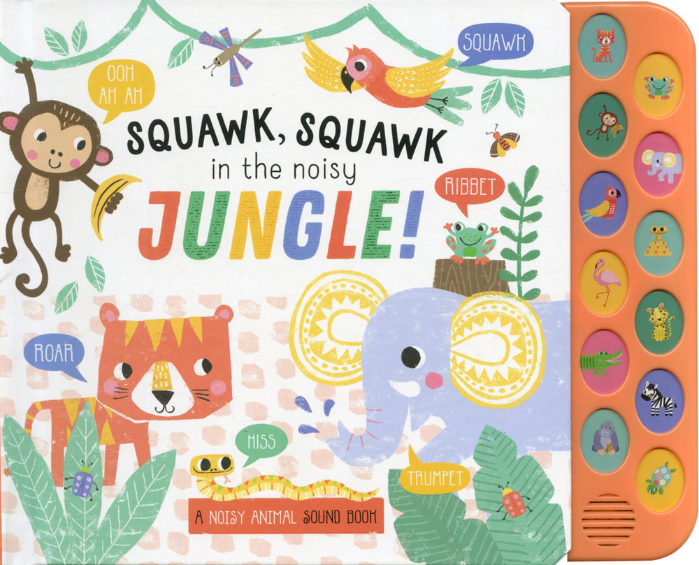 Squawk, Squawk in the Noisy Jungle