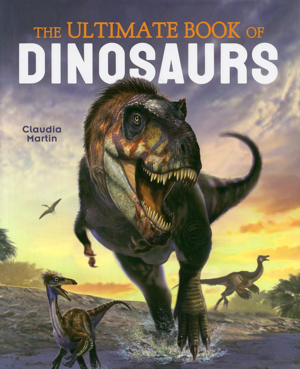 The Ultimate Book of Dinosaurs