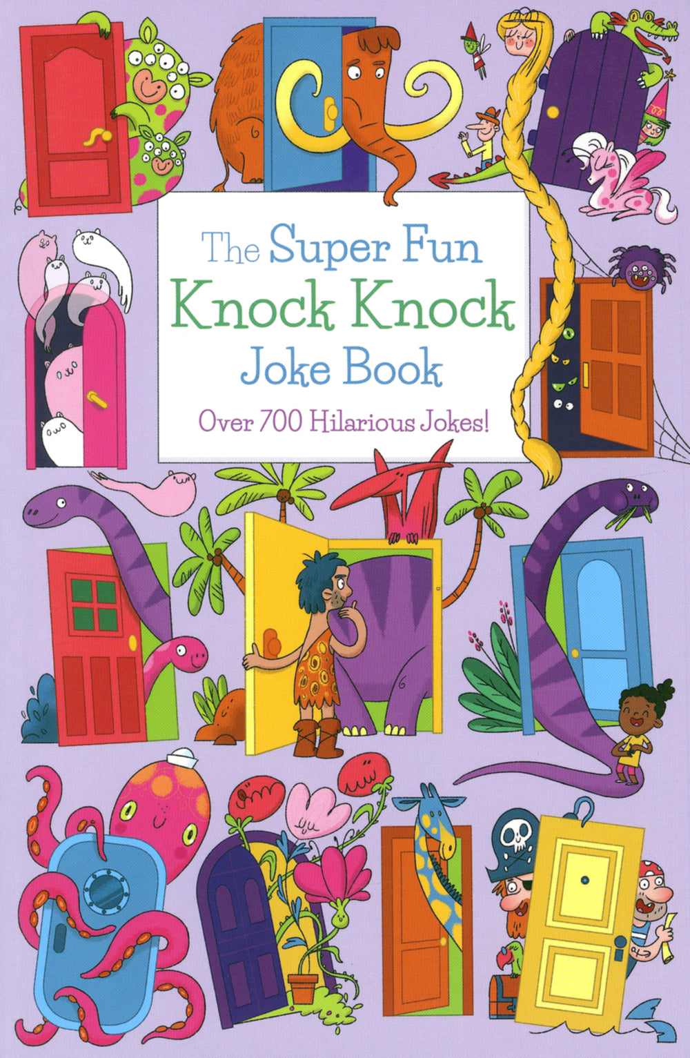 The Super Fun Knock Knock Joke Book