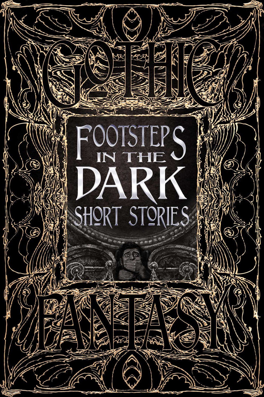 Gothic Fantasy Footsteps in the Dark Short Stories