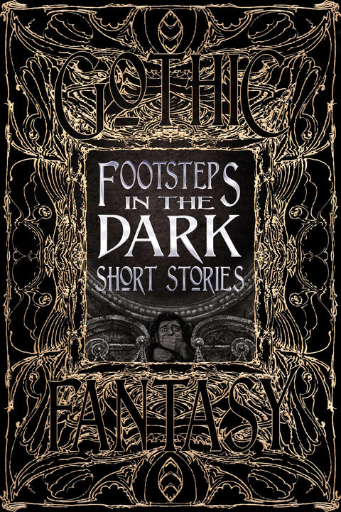 Gothic Fantasy Footsteps in the Dark Short Stories