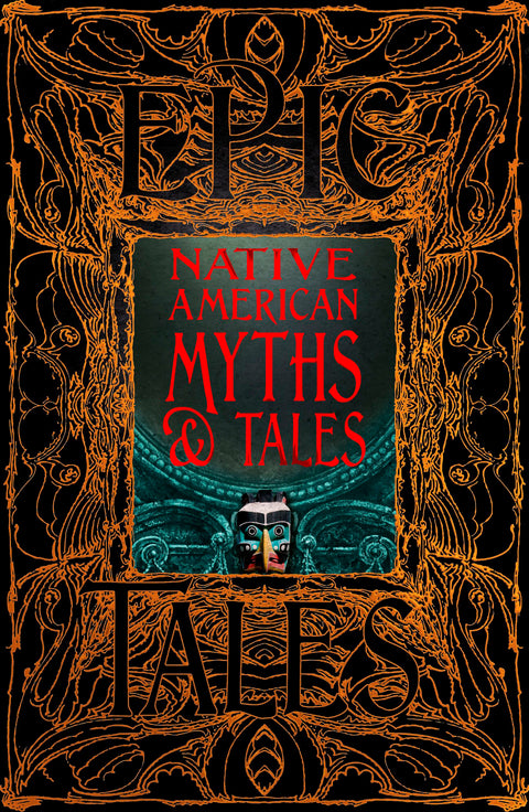 Epic Tales Native American Myths & Tales