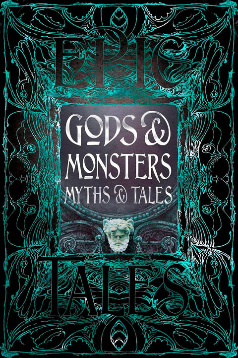 Epic Tales Gods & Monsters Myths & Tales