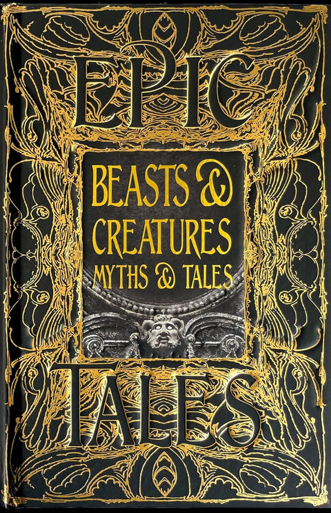 Epic Tales Beasts & Creatures Myths & Tales