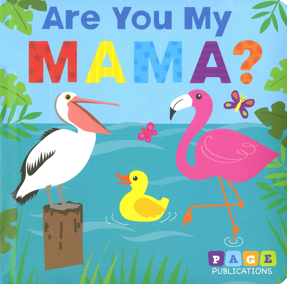 Are You My Mama?