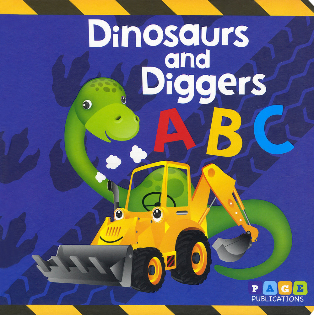 Dinosaurs and Diggers A B C