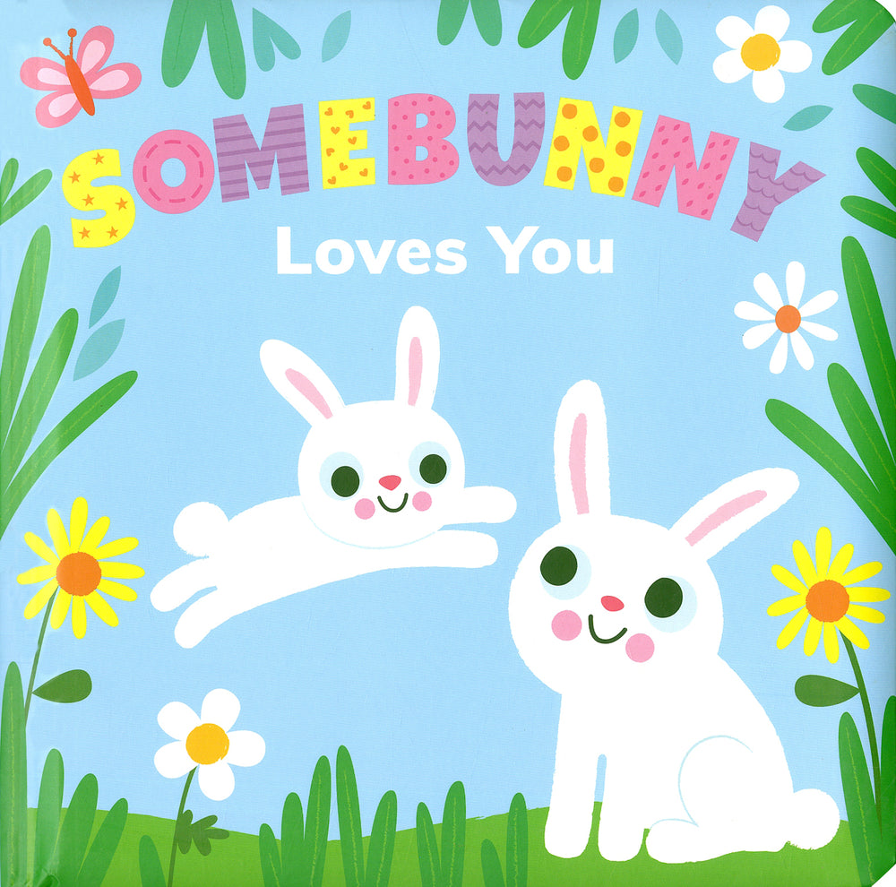 Somebunny Loves You
